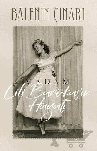 Balenin Çınarı: Madam Lili Barokas’ın Hayatı