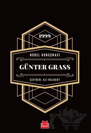 Nobel Konuşması - Günter Grass – Günter Grass – Kırmızı Kedi Yayınevi kitap kapağı