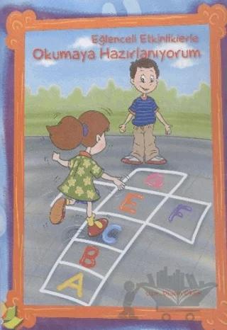 Eğlenceli Etkinliklerle Okumaya Hazırlanıyorum – Didem Ökek – Eğiten Kitap kitap kapağı