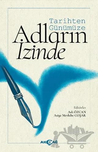 Tarihten Günümüze Adların İzinde