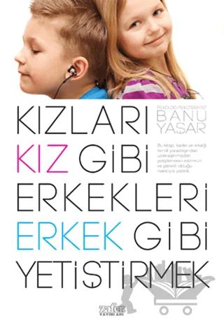 Kızları Kız Gibi Erkekleri Erkek Gibi Yetiştirmek
