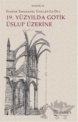 19. Yüzyılda Gotik Üslup Üzerine