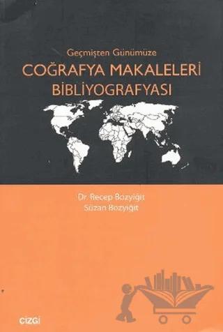 Geçmişten Günümüze Coğrafya Makaleleri Bibliyografyası