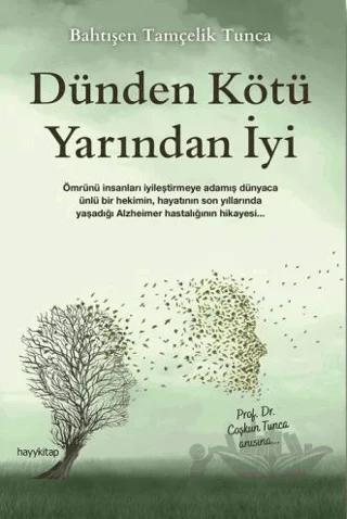 Dünden Kötü Yarından İyi