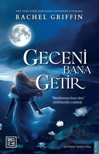 Geceni Bana Getir – Rachel Griffin – Athica Yayınları kitap kapağı