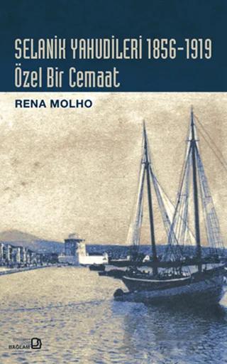 Selanik Yahudileri 1856-1919 : Özel Bir Cemaat