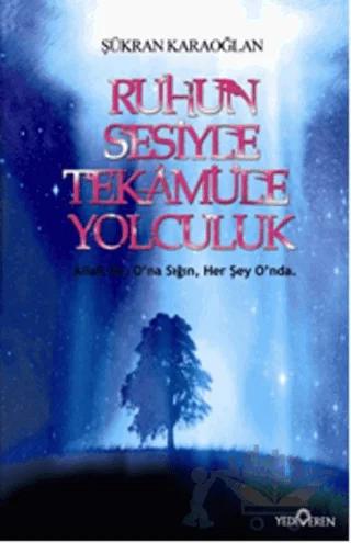 Ruhun Sesiyle Tekamüle Yolculuk