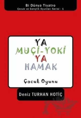 Ya Muçi-Yoki Ya Hamak