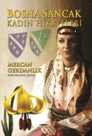 Bosna Sancak Kadın Hikayeleri