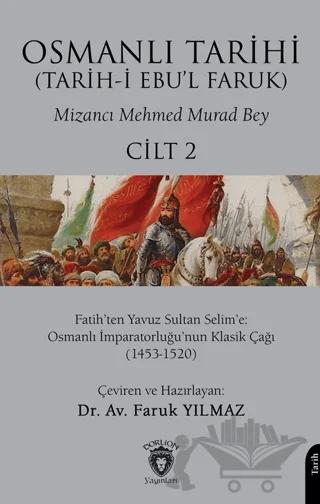 Osmanlı Tarihi (Tarih-i Ebu’l Faruk) Cilt 2