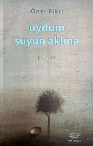 Uydum Suyun Aklına