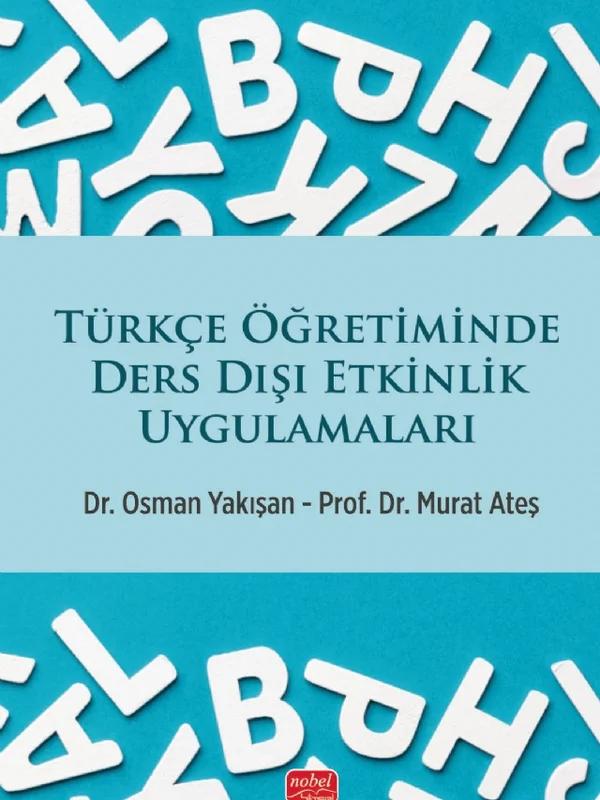 Türkçe Öğretiminde Ders Dışı Etkinlik Uygulamaları