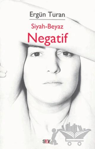 Siyah - Beyaz Negatif
