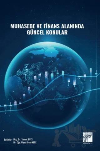Muhasebe ve Finans Alanında Güncel Konular