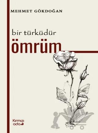Bir Türküdür Ömrüm