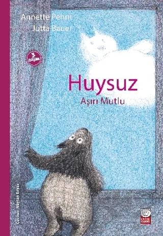 Huysuz Aşırı Mutlu