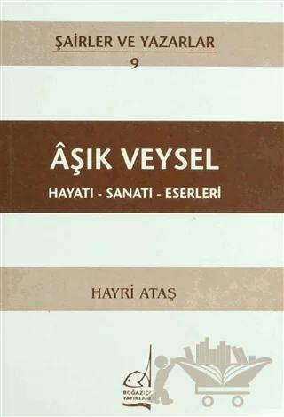 Aşık Veysel Hayatı - Sanatı - Eserleri