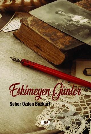 Eskimeyen Günler