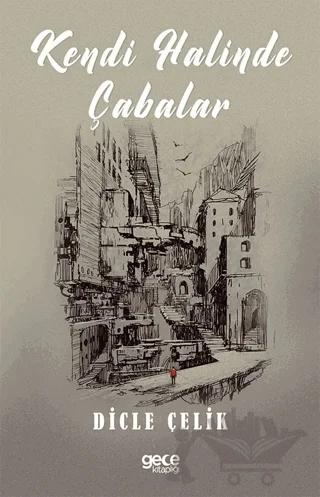 Kendi Halinde Çabalar