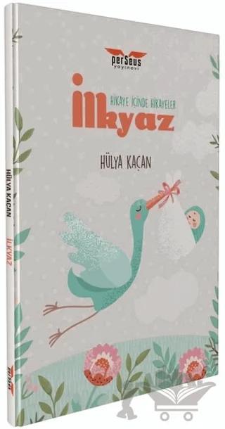 İlkyaz - Hikaye İçinde Hikayeler