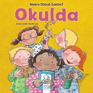 Nelere dikkat Edelim? - Okulda