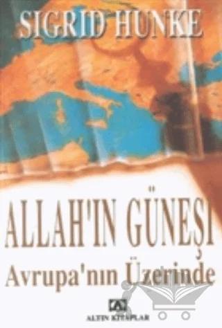 Allah'ın Güneşi Avrupa'nın Üzerinde