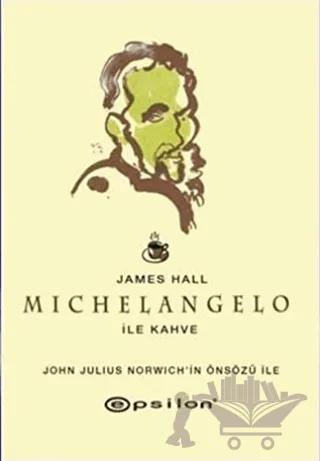 Michelangelo ile Kahve