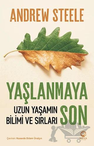 Yaşlanmaya Son: Uzun Yaşamın Bilimi ve Sırları