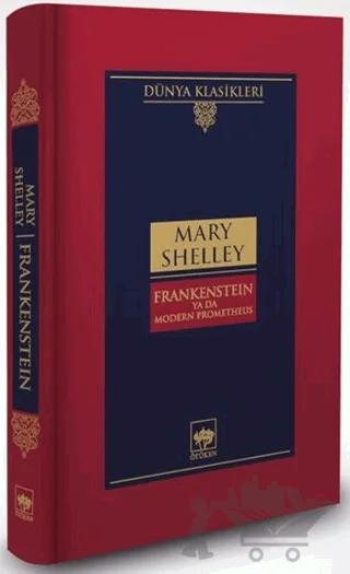 Frankenstein Ya da Modern Prometheus