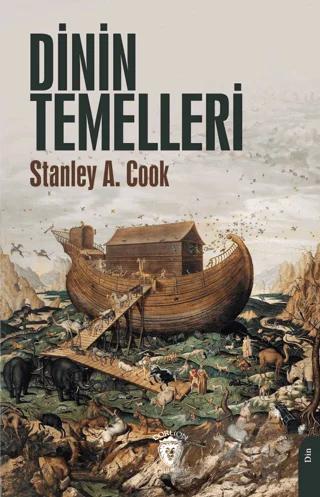 Dinin Temelleri – Stanley A. Cook – Dorlion Yayınları kitap kapağı