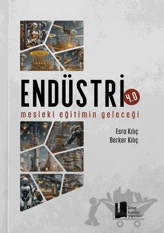 Endüstri 4.0 Mesleki Eğitimin Geleceği