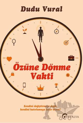 Özüne Dönme Vakti