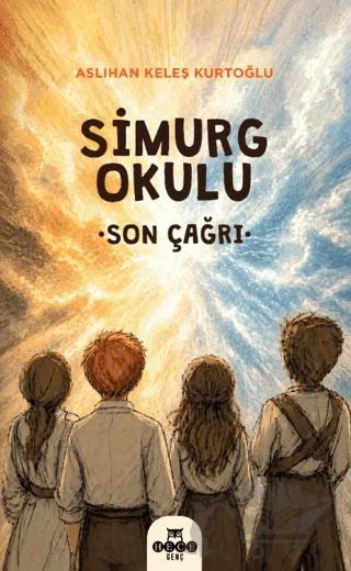Simurg Okulu - Son Çağrı