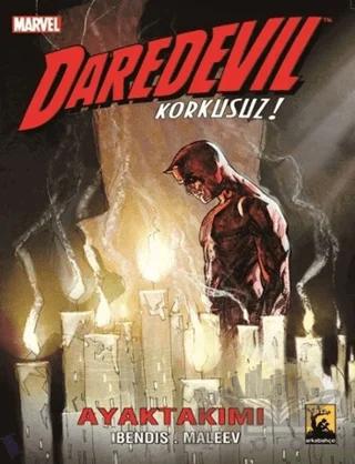 Daredevil Korkusuz Cilt: 3 - Ayak Takımı