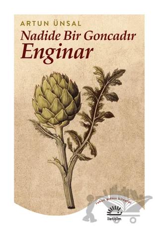 Nadide Bir Goncadır Enginar