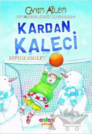Futbolsever Ailenin Maceraları 6 - Kardan Kaleci