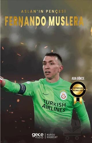 Fernando Muslera – Aslan’ın Pençesi