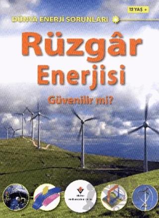 Dünya Enerji Sorunları: Rüzgar Enerjisi
