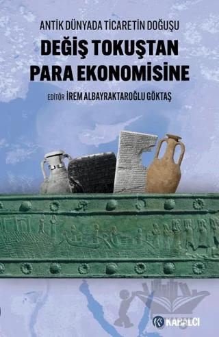Değiş Tokuştan Para Ekonomisine