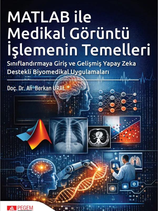 MATLAB İle Medikal Görüntü İşlemenin Temelleri