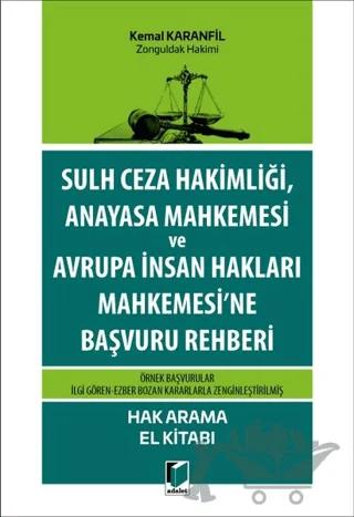 Sulh Ceza Hakimliği, Anayasa Mahkemesi ve Avrupa İnsan Hakları Mahkemesi'ne Başvuru Rehberi