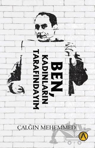 Ben, Kadınların Tarafındayım