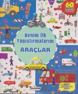 Benim İlk Yapıştırmalarım - Araçlar