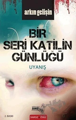 Bir Seri Katilin Günlüğü: Uyanış