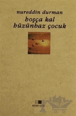 Hoşçakal Hüzünbaz Çocuk