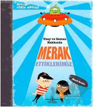Uzay ve Zaman Hakkında Merak Ettiklerimiz