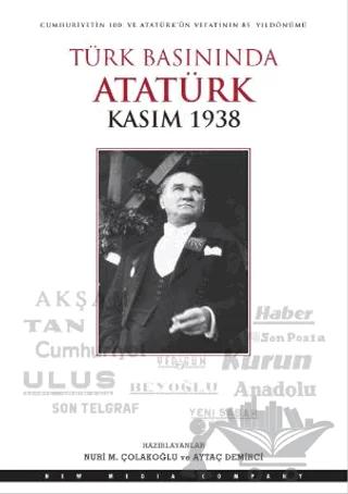 Türk Basınında Atatürk - Kasım 1938