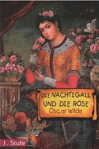 Almanca Hikaye Die Nachtigall Und Die Rose Sesli Dinlemeli