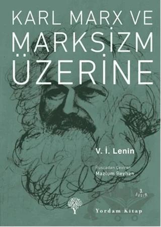 Karl Marx ve Marksizm Üzerine