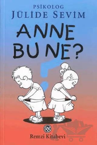 Anne Bu Ne?